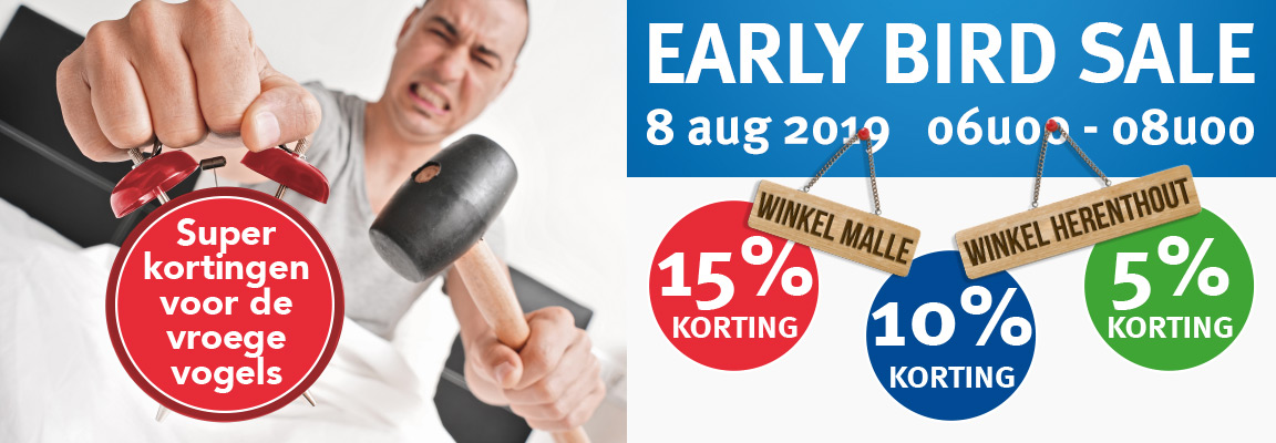 8/8: Early Bird Sale Herenthout & Malle